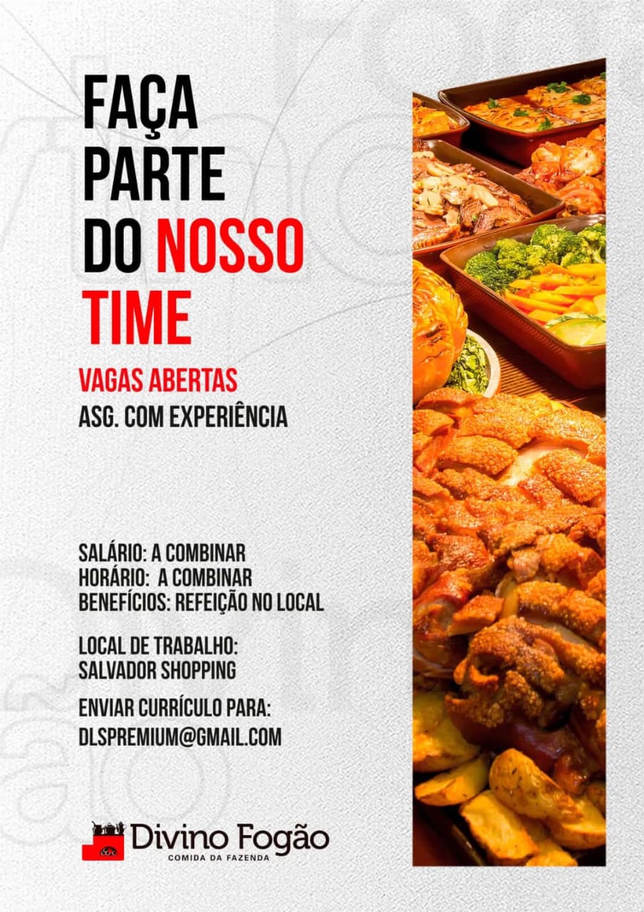 Vaga para Auxiliar de Serviços Gerais no Divino Fogão — Salvador Shopping