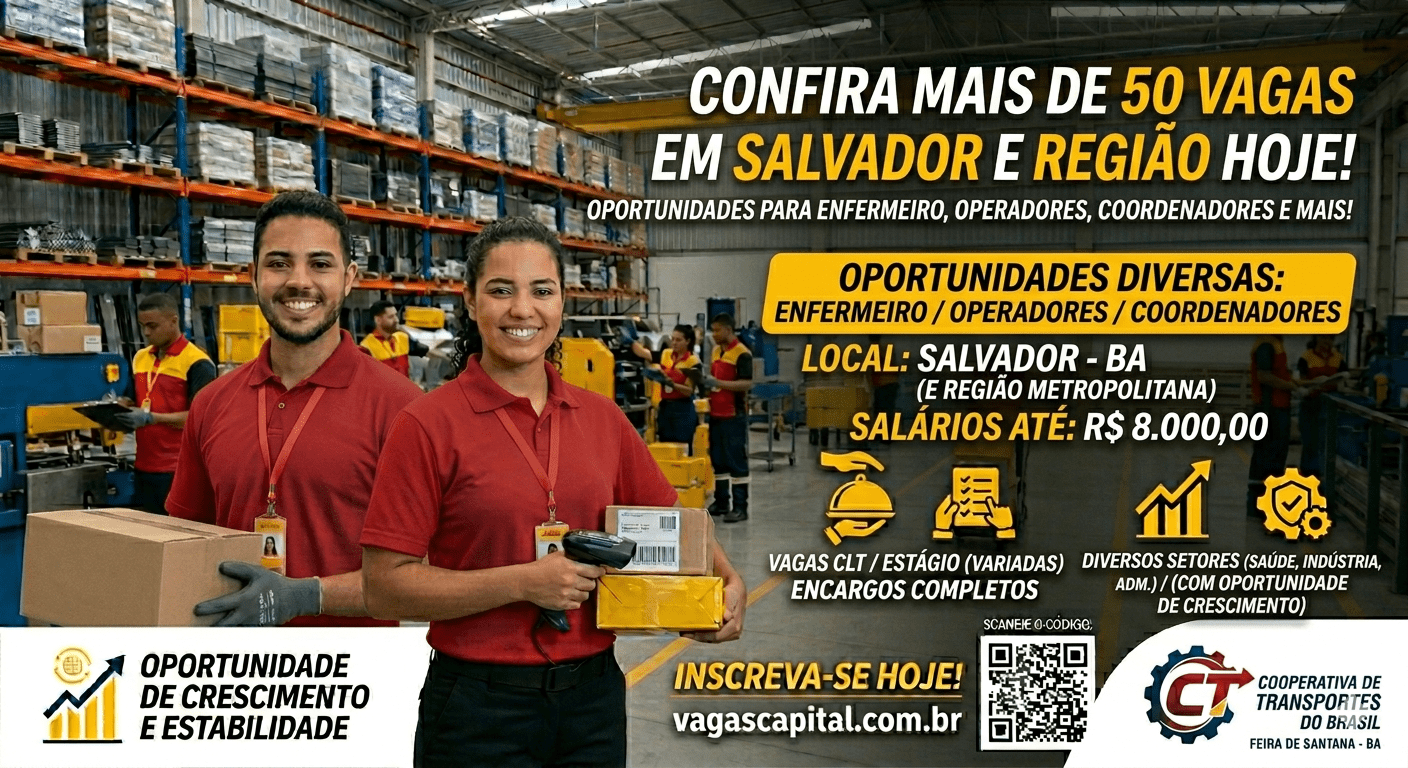 Vagas de Emprego em Salvador e Região: Diversas Oportunidades em 13/04/2026