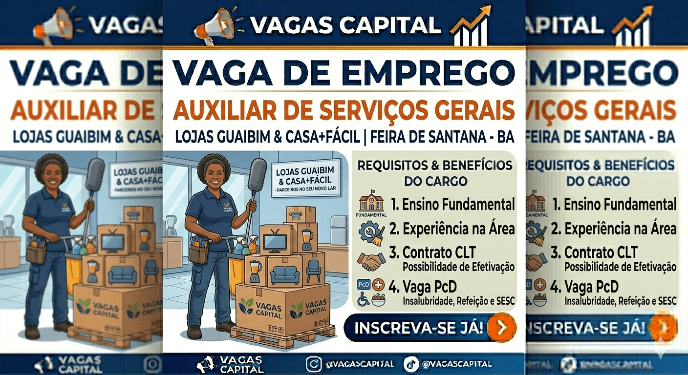 Emprego em Feira de Santana: Auxiliar de Serviços Gerais nas Lojas Guaibim