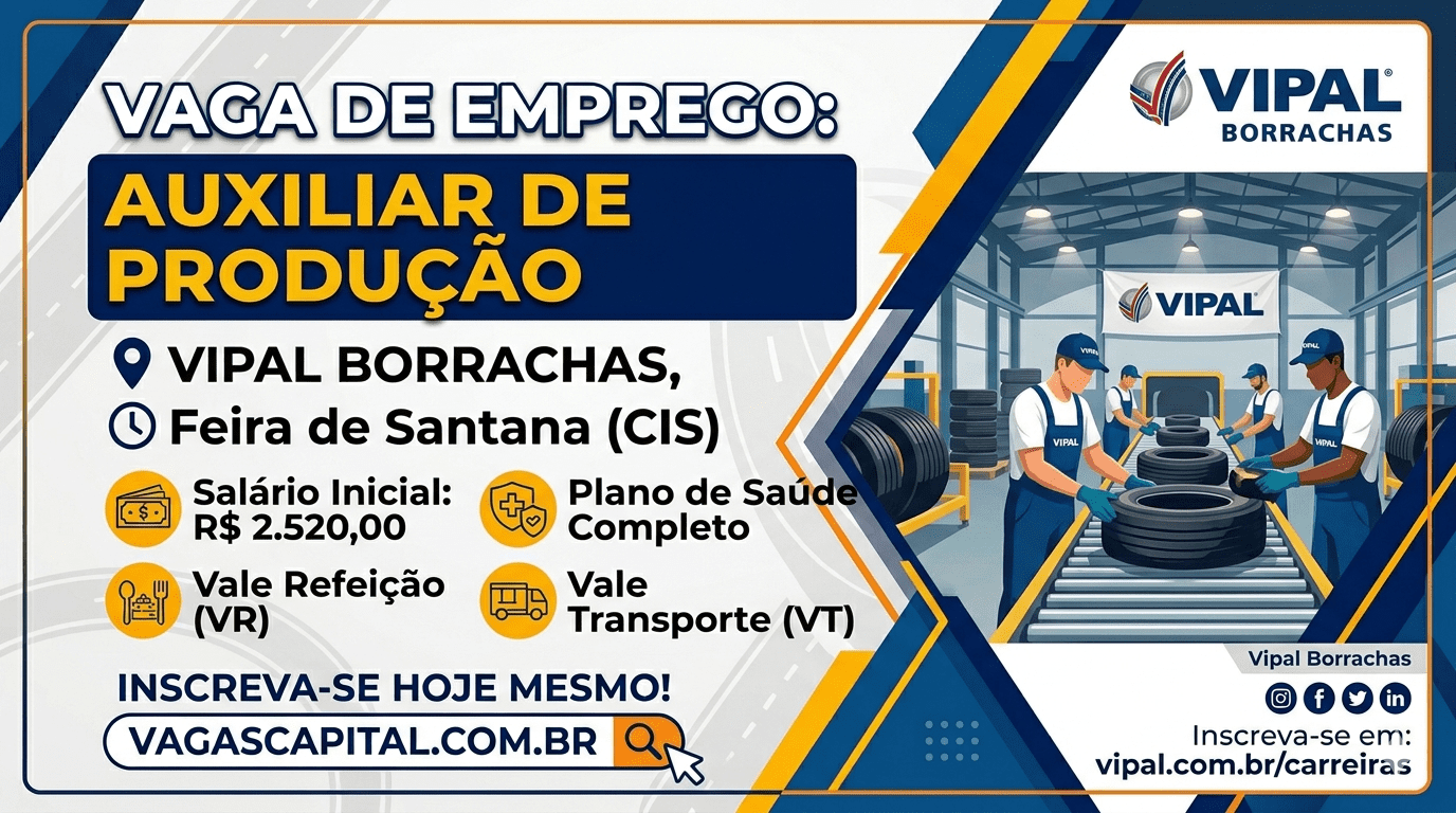 Emprego em Feira de Santana: Vipal Borrachas contrata Auxiliar de Produção