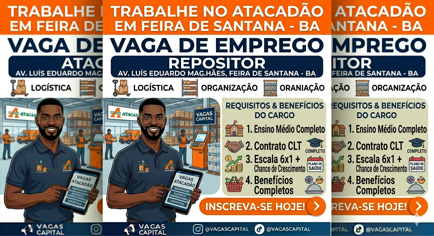 Vagas de Emprego no Atacadão Feira de Santana: Oportunidade para Repositor