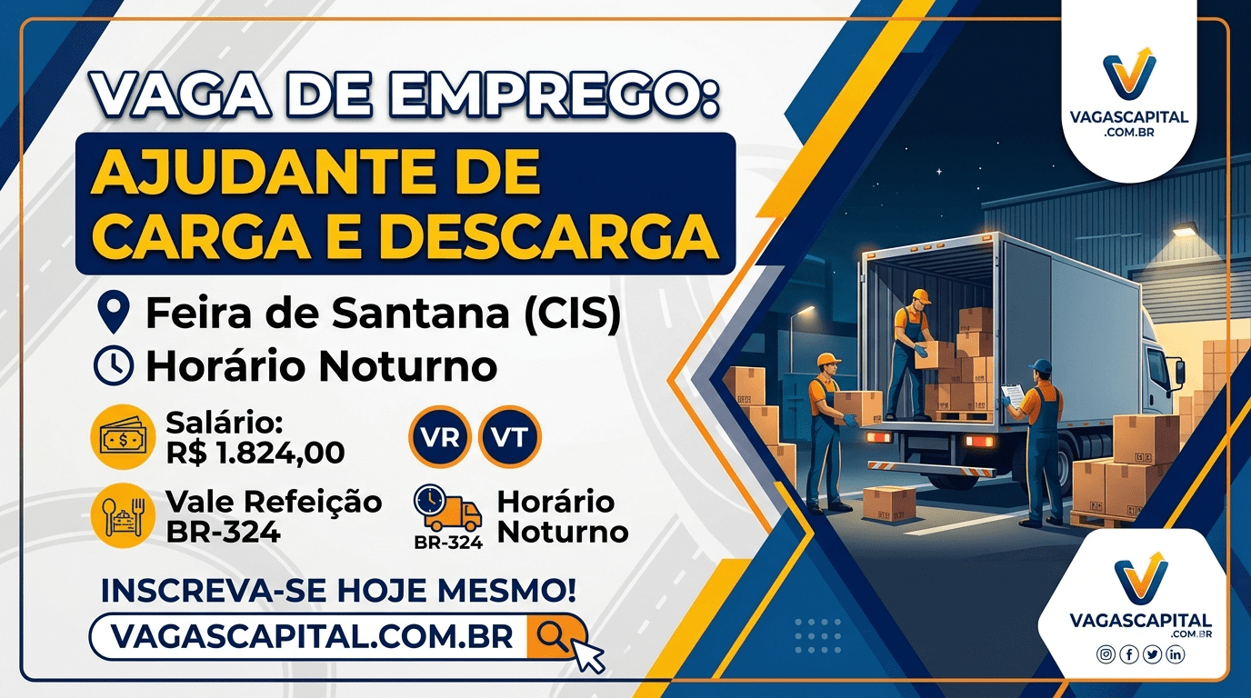 Emprego em Feira de Santana: Ajudante de Carga e Descarga