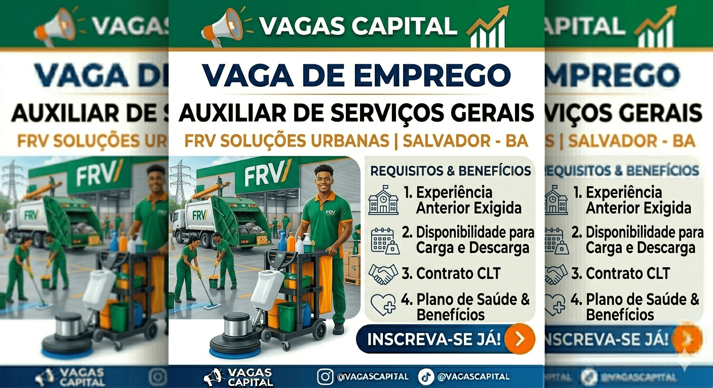 Vagas de Emprego em Salvador: Auxiliar de Serviços Gerais FRV