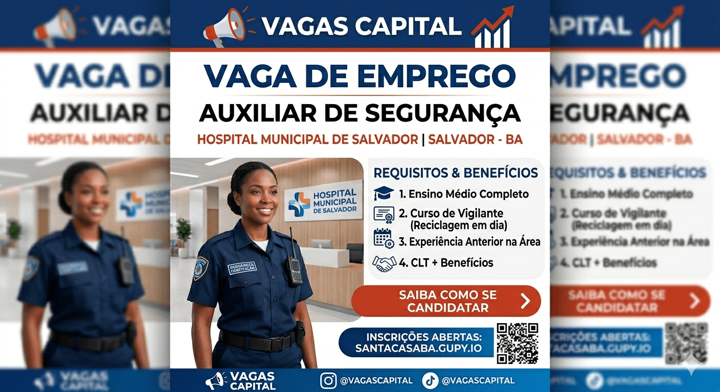 Vagas de Emprego no Hospital Municipal de Salvador: Auxiliar de Segurança (Santa Casa da Bahia)
